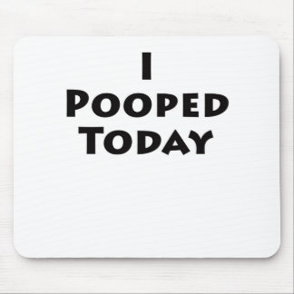 I今日Pooped マウスパッド