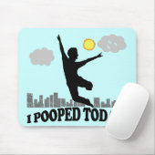 I今日Pooped マウスパッド (マウス)