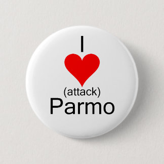 I心臓発作Parmo 缶バッジ