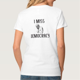 I恋しく思民主主義女子Tシャツ Tシャツ