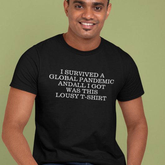 I生き延び A Global Pandemic COVID-19 Tシャツ