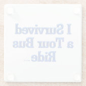 I生き延び A Tour Bus Ride Glass 澄ん Coaster ガラスコースター (裏面)