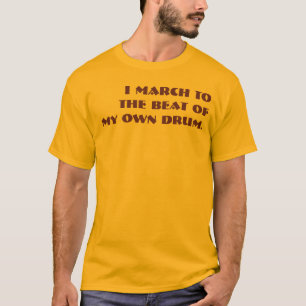 I私の自身のドラムのビートへの3月 Tシャツ