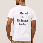 I結婚した熱くスペインのな先生 Tシャツ (裏面)