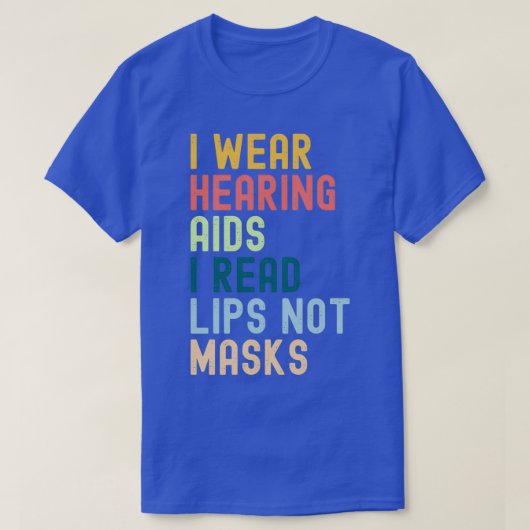 I衣服補聴器読唇マスクなし Tシャツ (デザイン正面)