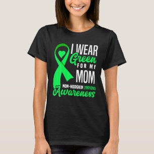 I衣服GREEN FOR MOM NON HODGKIN LYMPHOMA aware Tシャツ