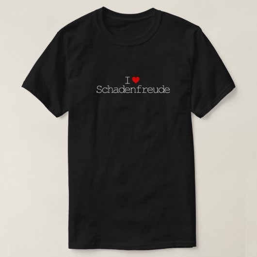I ❤️のSchadenfreudeのTシャツ Tシャツ (デザイン正面)