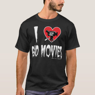 I (ハート)悪い映画(暗い) Tシャツ
