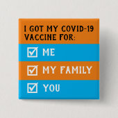 I 得 My COVID Vaccine for Me and You 缶バッジ (正面)