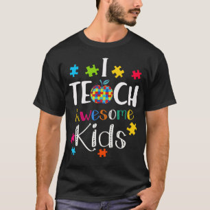 I 教え Kids  Autistics Awareness先生贈与 Tシャツ