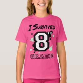 I 生き延び8年生の女の子 Tシャツ