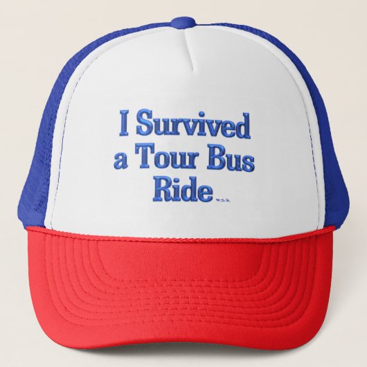 I 生き延び A Tour Bus Ride Trucker Hat キャップ (正面)