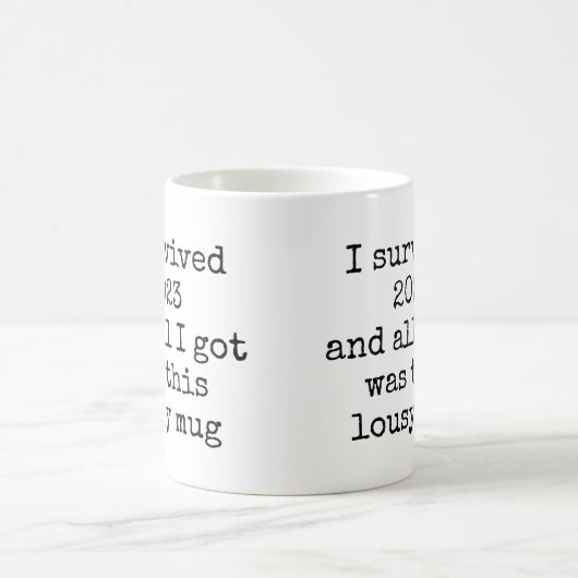 I 2023生き延びのMagのおもしろい引用文 コーヒーマグカップ (中央)