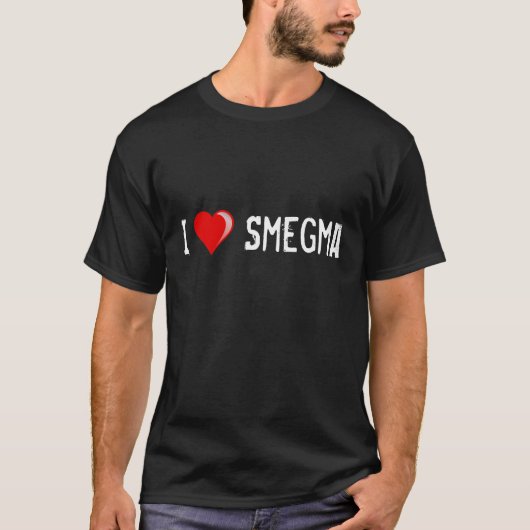 I <3 Smegma Tシャツ (正面)