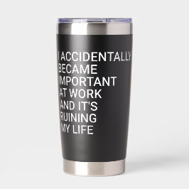 I Accidentally Became Important At Work Co-workers 保温保冷タンブラー