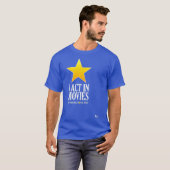 I Act In Movies But Jesus the Real Star Tシャツ (正面フル)