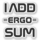 I Add Ergo Sum – Philosophy Geek Pun シール (正面)