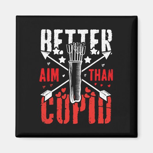 I Aim Better Than Cupid Hunting Valentine’s Day Ar マグネット (正面)