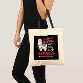I Aint Fluffin Your Pillow But Alpaca Wound Llama トートバッグ (正面(商品))