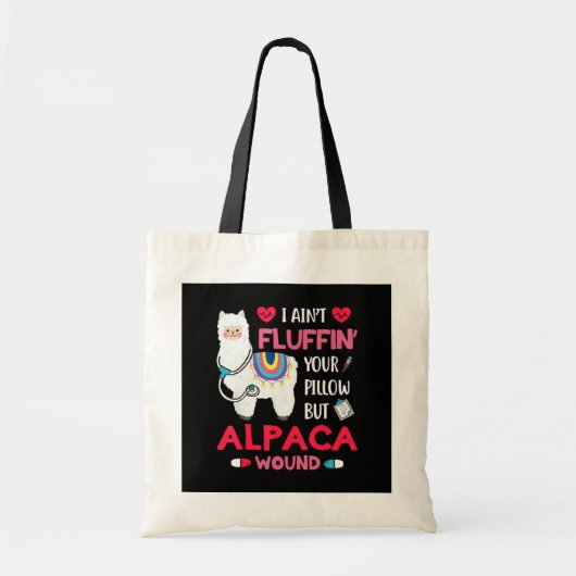 I Aint Fluffin Your Pillow But Alpaca Wound Llama トートバッグ (正面)