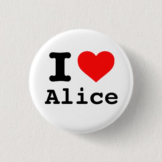 "I ❤️ Alice" (I love Alice, I heart Alice) 缶バッジ (正面)