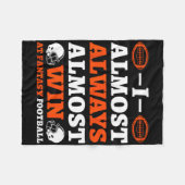 I Almost Always Almost Win At Fantasy Football  フリースブランケット (正面(横))