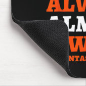 I Almost Always Almost Win At Fantasy Football  マウスパッド (コーナー)