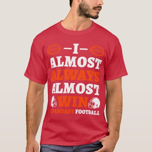 I Almost Always Almost Win At Fantasy retro Tシャツ (正面)