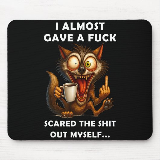 I Almost Gave A For Ed The Out Myself  マウスパッド (正面)