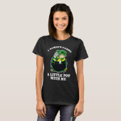 I Always Carry A Little Pot With Me Funny St Patri Tシャツ (正面フル)