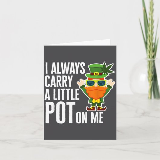I Always Carry T On Me Funny Lucky St Patricks Day カード (正面)