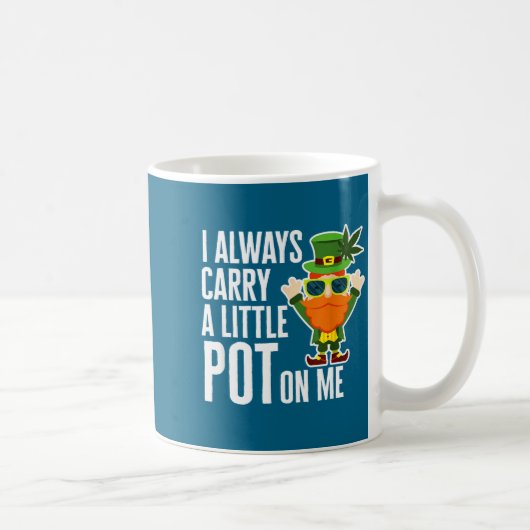 I Always Carry T On Me Funny Lucky St Patricks Day コーヒーマグカップ (右)