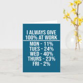 I Always Give 100% At Work Funny Work Quotes Humor カード (黄色い花)