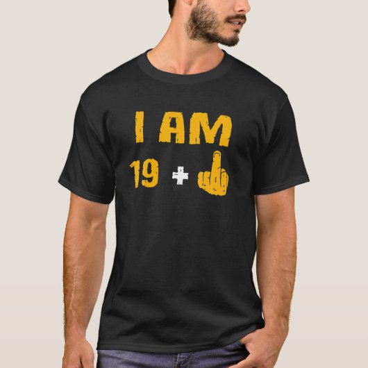 I Am 19 Plus 1 おもしろい 20番目の誕生日贈答品20年 Tシャツ (正面)