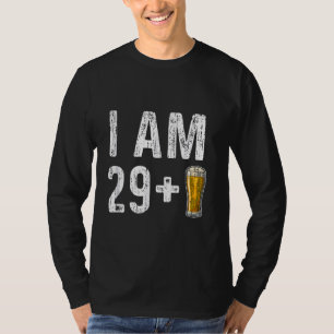 I am 29 Plus 1ビール – 30th Birthday Beer Drinker Tシャツ