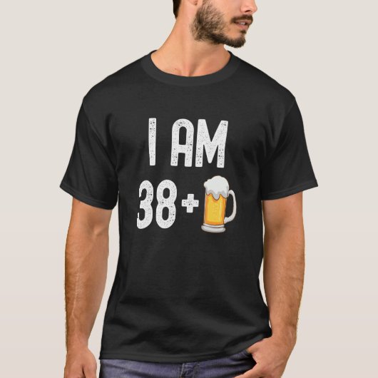 I Am 38 Plus 1ビール39歳39誕生日Pa Tシャツ (正面)