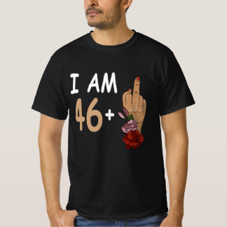 I Am 46 Plus 1 Mid Finger For A 47誕生日47 Y Tシャツ