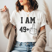 I Am 49 Funny Birthday  Saying Tシャツ
