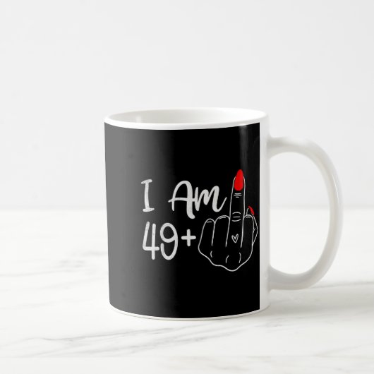 I Am 49 Plus 1 Middle Finger Funny 50th Birthday W コーヒーマグカップ (右)