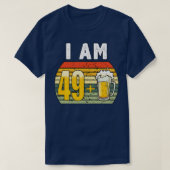 I Am 49 Plus Beer 50誕生日 Tシャツ (デザイン正面)