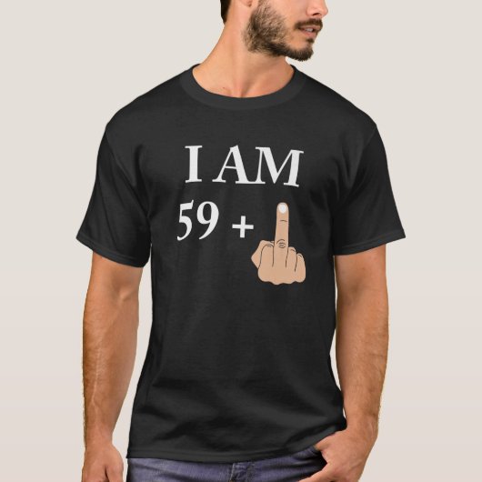 I Am 59 Plus 1 Funny 60Th Birthday 1960 1961 Tシャツ (正面)