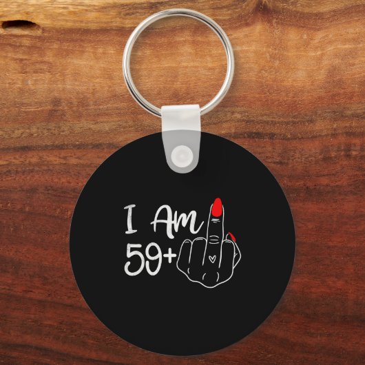 I Am 59 Plus 1 Middle Finger Funny 60th Birthday W キーホルダー (正面)