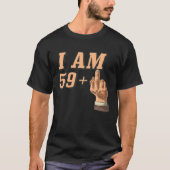 I Am 60 (60おもしろい誕生日あり) Tシャツ (正面)