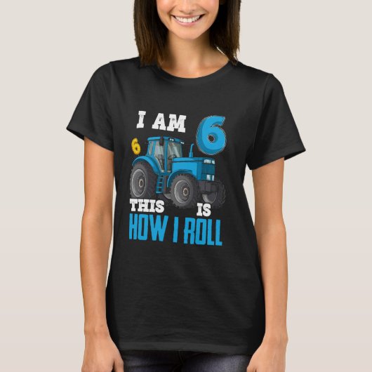 I Am 6 Is I6th転が誕生日6年 Tシャツ (正面)