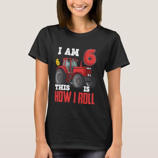 I Am 6 Is I6th転が誕生日6年 Tシャツ (正面)
