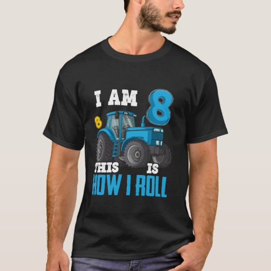 I Am 8 I Am 8th 転が誕生日8年 Tシャツ (正面)