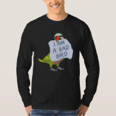 I Am A Bad Bird I Funny Moustache Parakeet Parrot Tシャツ (正面)