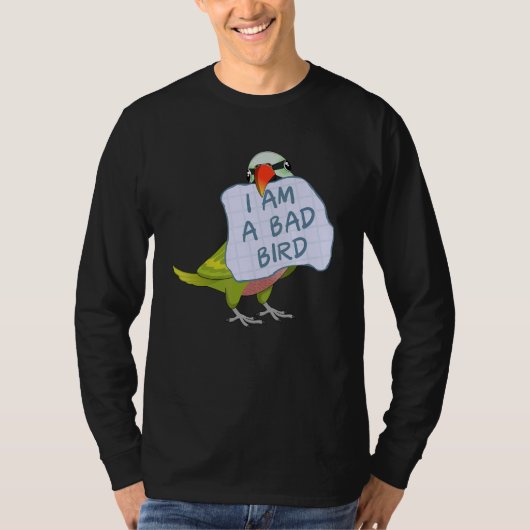 I Am A Bad Bird I Funny Moustache Parakeet Parrot Tシャツ (正面)