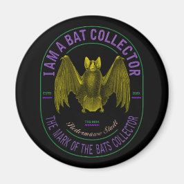I am a bat collector magnet マグネット