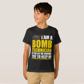 I Am A Bomb Technician If You See Me Home Tシャツ (正面フル)